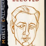 Morley Callaghan, 1903- . Such is my beloved. Toronto : McClelland and Stewart, [1969, c1957]. New Canadian Library ; no. 2. Introduction by Malcolm Ross.