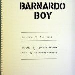 Clifford Crawley, 1929- . Barnardo Boy : an opera in two acts / libretto by David Helwig; music by Clifford Crawley. [Toronto, Ont. : Music Centre], c1981. Reproduced from manuscript.