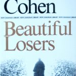 Leonard Cohen, 1934- . Beautiful losers. Book design by Frank Newfeld. Toronto : McClelland and Stewart, 1966. New Canadian Library ; no. 153.